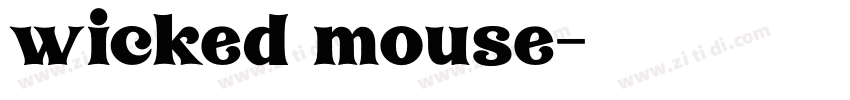 wicked mouse字体转换